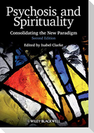 Psychosis and Spirituality 2e