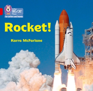 Mcfarlane, Karra. Rocket! - Band 02a/Red a. HarperCollins Publishers, 2021.