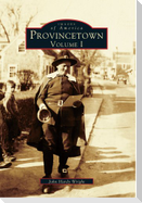 Provincetown: Volume I