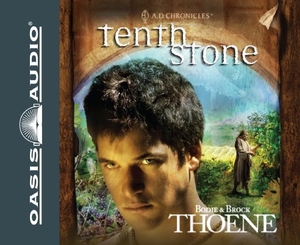 Thoene, Bodie / Brock Thoene. Tenth Stone (Library Edition). Oasis Audio, 2010.
