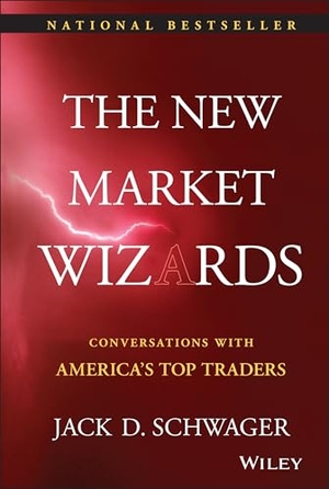 Schwager, Jack D.. The New Market Wizards - Conversations with America's Top Traders. John Wiley & Sons Inc, 2008.