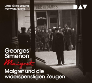 Simenon, Georges. Maigret und die widerspenstigen Zeugen - 53. Fall. Ungekürzte Lesung mit Walter Kreye. Audio Verlag Der GmbH, 2022.