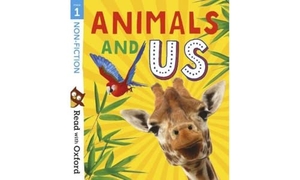 Hawes, Alison / Claybourne, Anna et al. Read with Oxford: Stage 1: Non-fiction: Animals and Us. Oxford University Press, 2020.