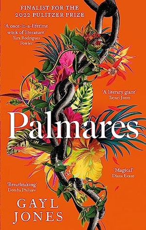 Jones, Gayl. Palmares - A 2022 Pulitzer Prize Finalist. Longlisted for the Rathbones Folio Prize.. Little, Brown Book Group, 2022.