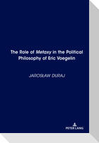 The Role of Metaxy in the Political Philosophy of Eric Voegelin