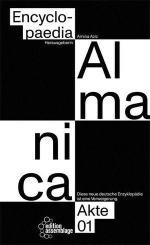 Aziz, Amina / Ferraeterin et al. Encyclopaedia Almanica. edition assemblage, 2020.