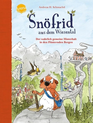 Schmachtl, Andreas H.. Snöfrid aus dem Wiesental (7). Der wahrlich gemeine Hinterhalt in den Flüsternden Bergen - Buch zum Selberlesen ab 6 Jahren mit großer Schrift und kurzen Kapiteln. Arena Verlag GmbH, 2026.