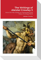The Writings of Aleister Crowley 3