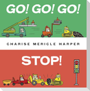 Go! Go! Go! Stop!