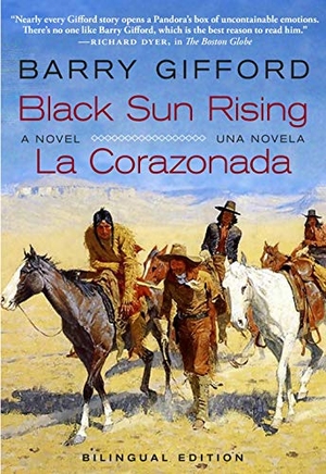 Gifford, Barry. Black Sun Rising / La Corazonada - A Novel / Una Novela. Seven Stories Press, 2020.