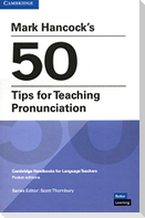 Mark Hancock's 50 Tips for Teaching Pronunciation Pocket Editions