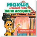 Michelle Opens Her First Bank Account