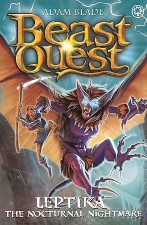 Blade, Adam. Beast Quest: Leptika the Nocturnal Nightmare - Series 30 Book 3. Hachette Children's Group, 2023.
