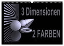 3 Dimensionen - 2 Farben (Wandkalender 2024 DIN A3 quer), CALVENDO Monatskalender