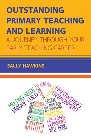 Hawkins. Outstanding Primary Teaching and Learning: A journey through your early teaching career. McGraw-Hill Publishing Company, 2016.