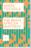 The Brave African Huntress
