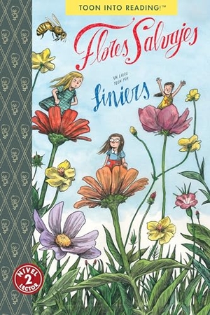 Liniers. Flores Salvajes - Toon Level 2. Astra Publishing House, 2024.