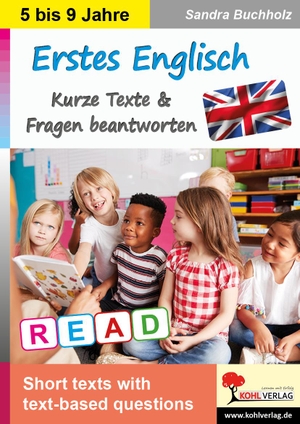 Buchholz, Sandra. Erstes Englisch - Kurze Texte & Fragen beantworten. Kohl Verlag, 2023.