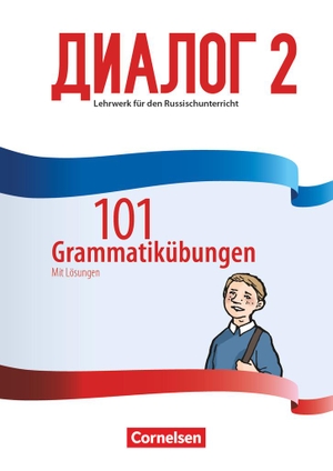 Dialog - Neue Generation Band 2 - 101 Grammatikübungen. Cornelsen Verlag GmbH, 2021.