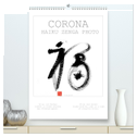 CORONA HAIKU ZENGA PHOTO (hochwertiger Premium Wandkalender 2024 DIN A2 hoch), Kunstdruck in Hochglanz