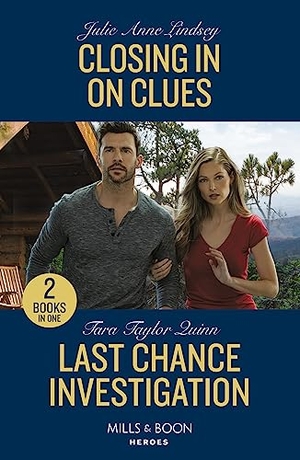 Lindsey, Julie Anne / Tara Taylor Quinn. Closing In On Clues / Last Chance Investigation - Closing In On Clues (Beaumont Brothers Justice) / Last Chance Investigation (Sierra's Web). HarperCollins, 2023.