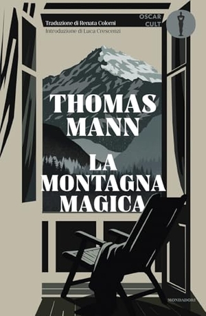 Mann, Thomas. La montagna magica. Mondadori, 2026.