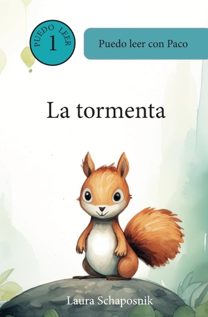 Schaposnik, Laura P. La Tormenta. Schapos Publishing, 2024.