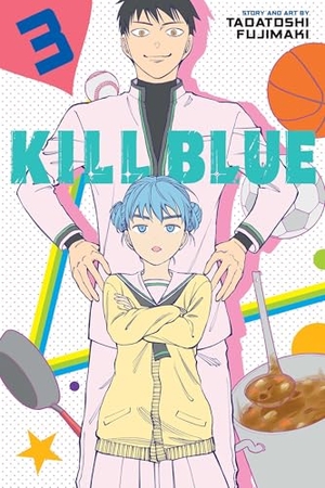 Fujimaki, Tadatoshi. Kill Blue, Vol. 3. Simon & Schuster UK Ltd, 2025.