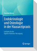 Endokrinologie und Osteologie in der Hausarztpraxis