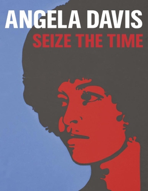 Beegan, Gerry / Donna Gustafson (Hrsg.). Angela Davis - Seize the Time. Hirmer Verlag GmbH, 2020.