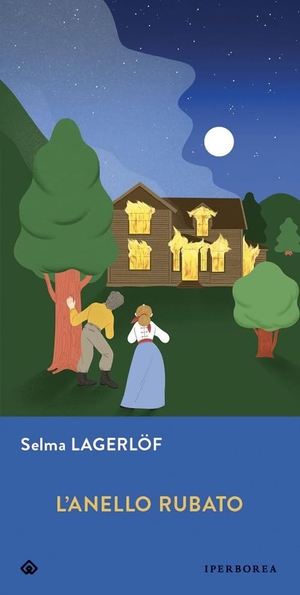 Lagerlöf, Selma. L' anello rubato. Iperborea, 2024.