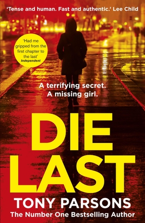 Parsons, Tony. Die Last - (DC Max Wolfe). Bantam, 2018.