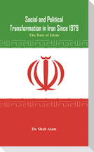 Social and Political Transformation in Iran Since 1979