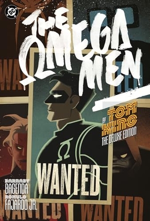 Bagenda, Barnaby / Tom King. Omega Men by Tom King: The Deluxe Edition (New Edition). DC Comics, 2026.