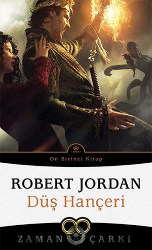 Jordan, Robert. Düs Hanceri - Zaman Carki 11. Ithaki Yayinlari, 2021.