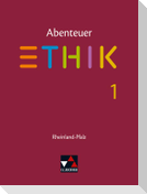 Abenteuer Ethik 1 Schülerbuch Rheinland-Pfalz .Jahrgangsstufen 5/6