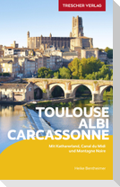 TRESCHER Reiseführer Toulouse, Albi, Carcassonne