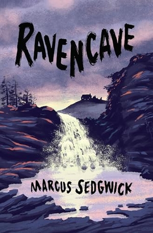 Sedgwick, Marcus. Ravencave. Union Square & Co., 2025.