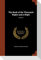 The Book of the Thousand Nights and a Night; Volume 8
