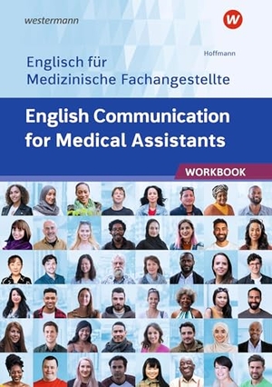 Hoffmann, Uwe. English Communication for Medical Assistants - Arbeitsheft. Westermann Berufl.Bildung, 2025.