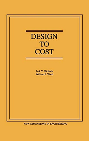 Michaels. Design to Cost. John Wiley & Sons, 1989.