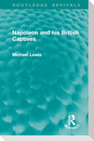 Napoleon and his British Captives