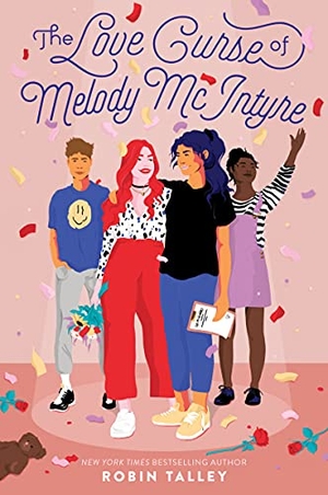 Talley, Robin. The Love Curse of Melody McIntyre. HarperCollins, 2021.