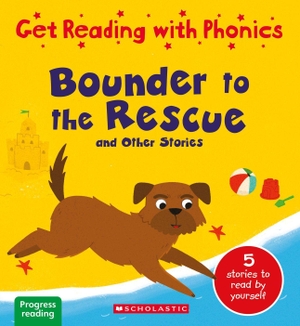 Hemming, Alice / Hill, Ann et al. Bounder to the Rescue & Other Stories. Scholastic, 2025.
