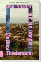 Von Norden rollt ein Donner