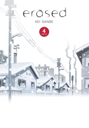Sanbe, Kei. Erased, Vol. 4. Ize Press, 2018.