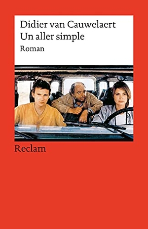 Cauwelaert, Didier van. Un aller simple - [Fremdsprachentexte] - Französischer Text mit deutschen Worterklärungen. B2 (GER) - Cauwelaert, Didier van - Originalversion mit Erläuterungen - 9109. Reclam Philipp Jun., 2003.