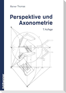 Perspektive und Axonometrie