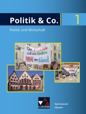Reichert, Carsten / Reinhardt, Sabrina et al. Politik & Co. Hessen neu 1 Schülerbuch - Für die Jahrgangsstufen 7/8. Buchner, C.C. Verlag, 2021.