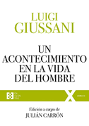 Un acontecimiento en la vida del hombre : ejercicios espirituales de comunión y liberación, 1991-1993
